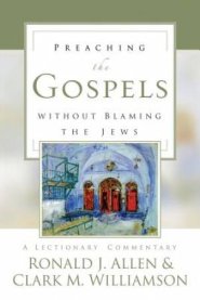 Preaching the Gospels Without Blaming the Jews