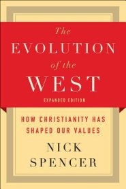 The Evolution of the West: How Christianity Has Shaped Our Values