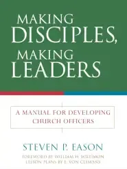 making Disciples making Leaders