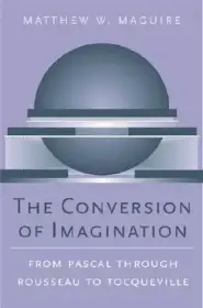 The Conversion of Imagination