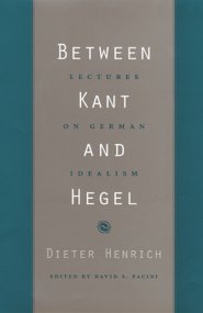 Between Kant and Hegel – Lectures on German Idealism