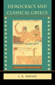 Democracy and Classical Greece: Second Edition