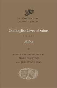 Old English Lives of Saints