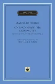 On Dionysius the Areopagite, Volume 2