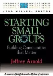 Starting Small Groups