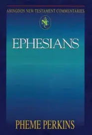 Ephesians : Abingdon New Testament Commentaries