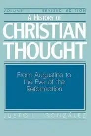 A History of Christian Thought Volume 2