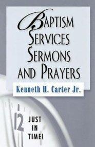 Baptism Services, Sermons, and Prayers