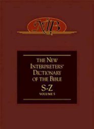 The New Interpreter's Dictionary of the Bible S - Z