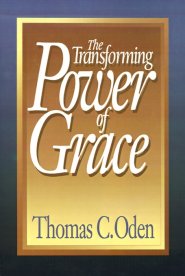 The Transforming Power of Grace