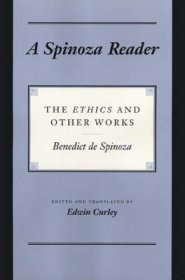 A Spinoza Reader – The Ethics and Other Works