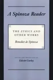 A Spinoza Reader – The Ethics and Other Works