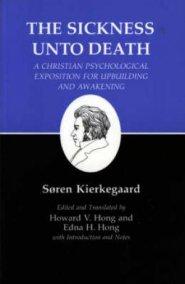 Kierkegaard's Writings Sickness Unto Death: A Christian Psychological Exposition for Upbuilding and Awakening