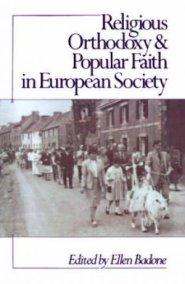 Religious Orthodoxy and Popular Faith in European Society