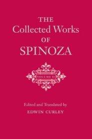 The Collected Works of Spinoza