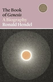 The Book of Genesis: A Biography