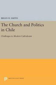 The Church and Politics in Chile