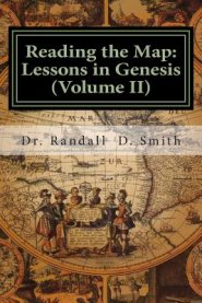 Reading the Map: Lessons in Genesis (Volume II)