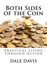 Both Sides of the Coin: Practical Living through Action