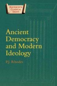 Ancient Democracy and Modern Ideology