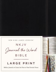 NKJV, Journal the Word Bible, Large Print, Hardcover, Black, Red Letter