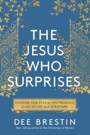 The Jesus Who Surprises