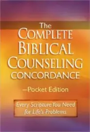 Complete Biblical Counselling Concordanc