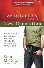 Apologetics For A New Generation