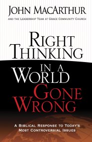 Right Thinking in a World Gone Wrong [eBook]