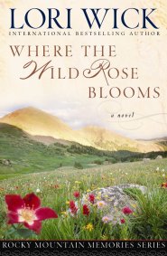 Where the Wild Rose Blooms [eBook]