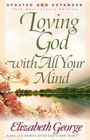 Loving God with All Your Mind [eBook]