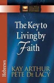 Key to Living by Faith, The [eBook]