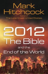 2012, the Bible, and the End of the World [eBook]