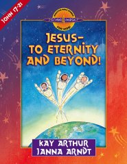 Jesus--to Eternity and Beyond! [eBook]