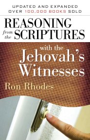 Reasoning from the Scriptures with the Jehovah's Witnesses [eBook]