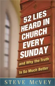 52 Lies Heard In Church Every Sunday