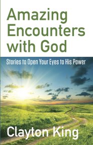 Amazing Encounters with God [eBook]