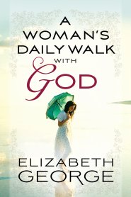 Woman's Daily Walk with God, A [eBook]