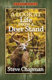 Look at Life from a Deer Stand Study Guide, A [eBook]