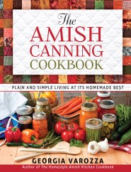 Amish Canning Cookbook, The [eBook]