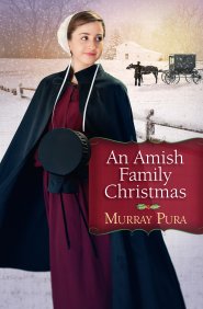 An Amish Family Christmas [eBook]