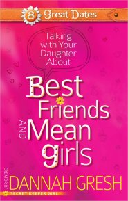 A Girl's Guide to Best Friends and Mean Girls