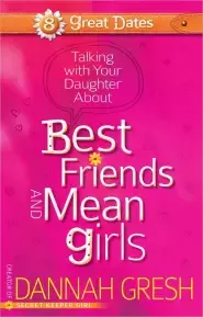 A Girl's Guide to Best Friends and Mean Girls