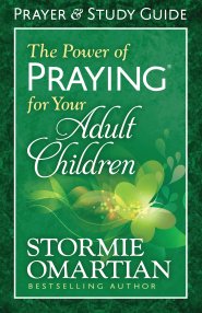 The Power of Praying® for Your Adult Children Prayer and Study Guide [eBook]