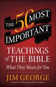 The 50 Most Important Teachings of the Bible