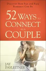 52 Ways to Connect as a Couple