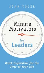 Minute Motivators for Leaders