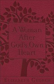 A Woman After God's Own Heart®