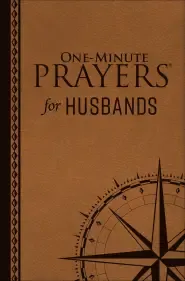 One-Minute Prayers for Husbands