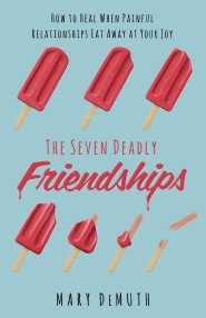 Seven Deadly Friendships